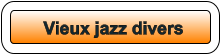 Vieux jazz divers