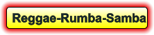 Reggae-Rumba-Samba