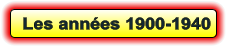 Les années 1900-1940