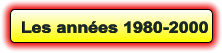 Les années 1980-2000