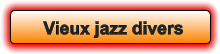Vieux jazz divers