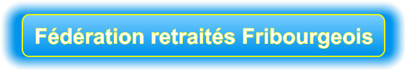 Fédération retraités Fribourgeois