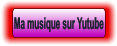 Ma musique sur Yutube