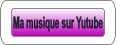 Ma musique sur Yutube