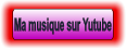 Ma musique sur Yutube