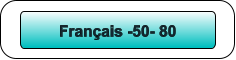 Français -50- 80